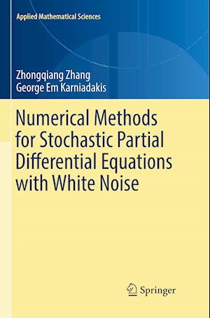 Numerical Methods for Stochastic Partial Differential Equations with White Noise