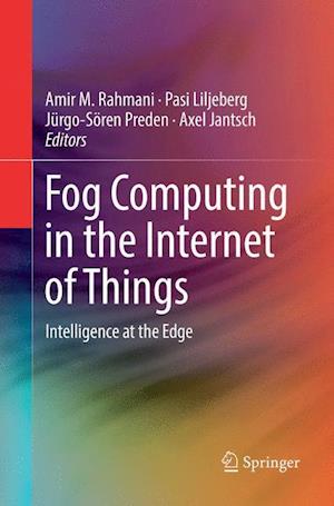 Fog Computing in the Internet of Things