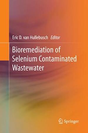 Bioremediation of Selenium Contaminated Wastewater