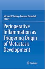 Perioperative Inflammation as Triggering Origin of Metastasis Development