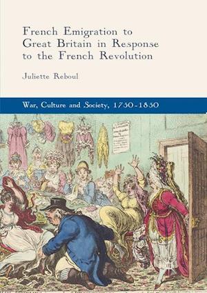 French Emigration to Great Britain in Response to the French Revolution