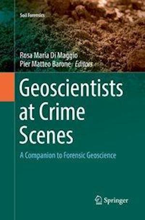 Geoscientists at Crime Scenes