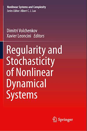 Regularity and Stochasticity of Nonlinear Dynamical Systems