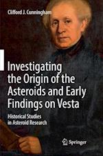 Investigating the Origin of the Asteroids and Early Findings on Vesta