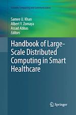 Handbook of Large-Scale Distributed Computing in Smart Healthcare