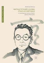 Watsuji Tetsurô’s Global Ethics of Emptiness