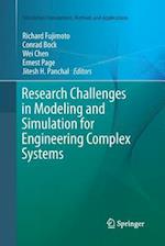 Research Challenges in Modeling and Simulation for Engineering Complex Systems