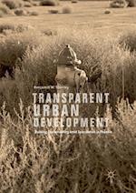 Transparent Urban Development