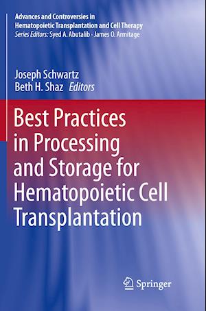Best Practices in Processing and Storage for Hematopoietic Cell Transplantation
