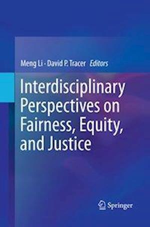 Interdisciplinary Perspectives on Fairness, Equity, and Justice