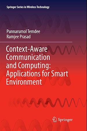 Context-Aware Communication and Computing: Applications for Smart Environment