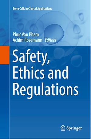 Safety, Ethics and Regulations