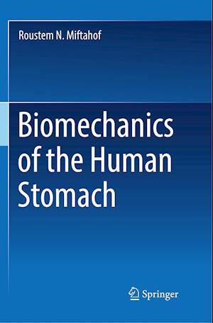 Biomechanics of the Human Stomach