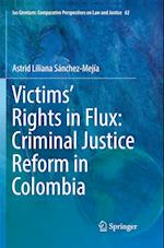 Victims’ Rights in Flux: Criminal Justice Reform in Colombia