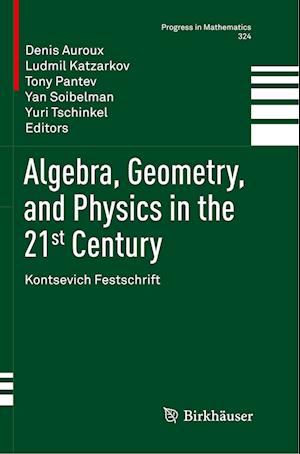 Algebra, Geometry, and Physics in the 21st Century