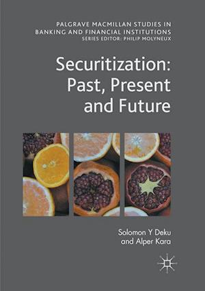 Securitization: Past, Present and Future