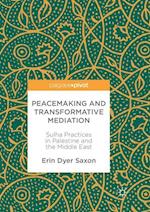 Peacemaking and Transformative Mediation