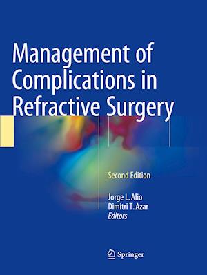 Management of Complications in Refractive Surgery