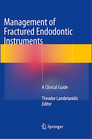 Management of Fractured Endodontic Instruments