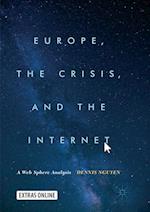Europe, the Crisis, and the Internet