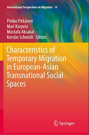 Characteristics of Temporary Migration in European-Asian Transnational Social Spaces