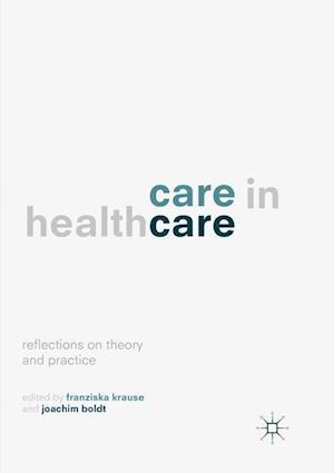 Care in Healthcare