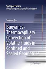 Buoyancy-Thermocapillary Convection of Volatile Fluids in Confined and Sealed Geometries