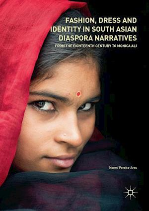 Fashion, Dress and Identity in South Asian Diaspora Narratives