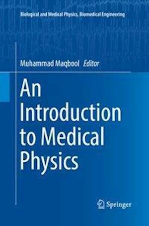 An Introduction to Medical Physics