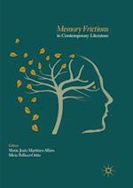 Memory Frictions in Contemporary Literature