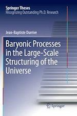 Baryonic Processes in the Large-Scale Structuring of the Universe