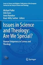 Issues in Science and Theology: Are We Special?