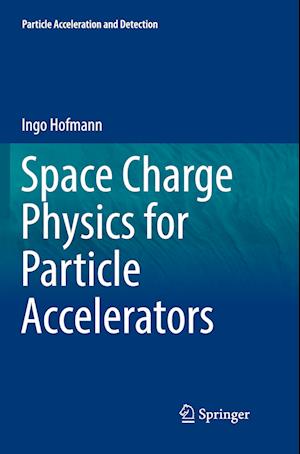 Space Charge Physics for Particle Accelerators