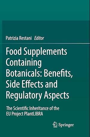 Food Supplements Containing Botanicals: Benefits, Side Effects and Regulatory Aspects