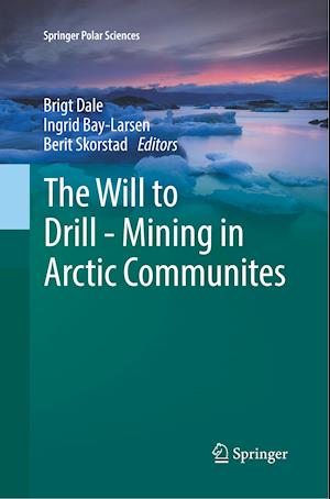 The Will to Drill - Mining in Arctic Communites