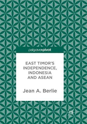 East Timor's Independence, Indonesia and ASEAN