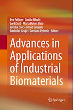 Advances in Applications of Industrial Biomaterials