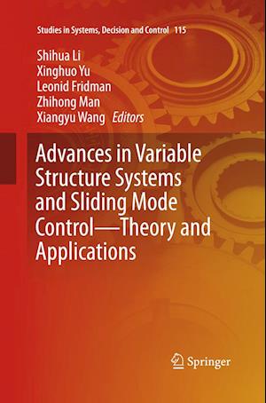 Advances in Variable Structure Systems and Sliding Mode Control—Theory and Applications