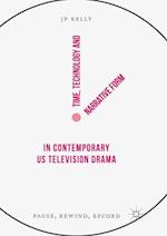 Time, Technology and Narrative Form in Contemporary US Television Drama