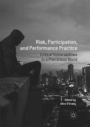 Risk, Participation, and Performance Practice