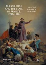 The Church and the State in France, 1789-1870