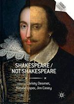 Shakespeare / Not Shakespeare