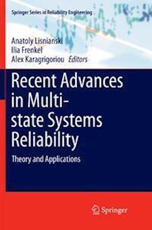 Recent Advances in Multi-state Systems Reliability