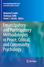 Emancipatory and Participatory Methodologies in Peace, Critical, and Community Psychology