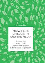 Midwifery, Childbirth and the Media