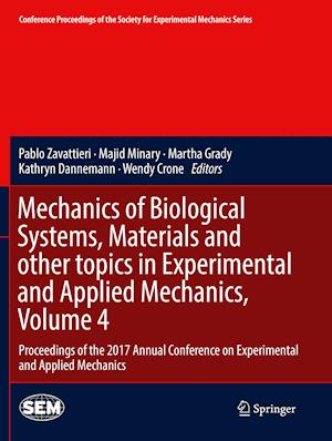 Mechanics of Biological Systems, Materials and other topics in Experimental and Applied Mechanics, Volume 4