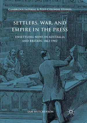 Settlers, War, and Empire in the Press