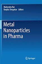 Metal Nanoparticles in Pharma