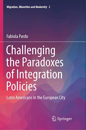 Challenging the Paradoxes of Integration Policies