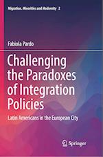 Challenging the Paradoxes of Integration Policies